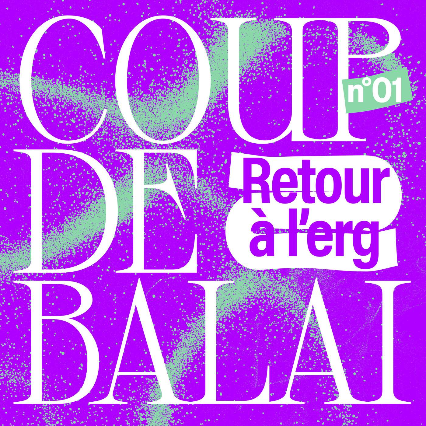 Visuel du second podcast Coup de balai « Retour à l'erg »